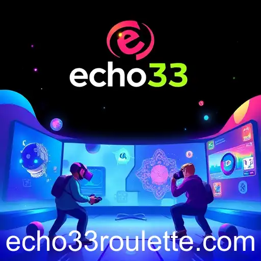 Echo33: The Digital Playground