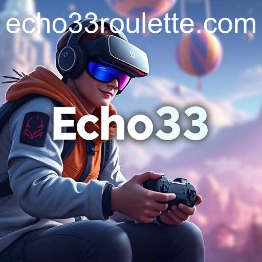 Echo33: Revolutionizing Online Gaming Experiences